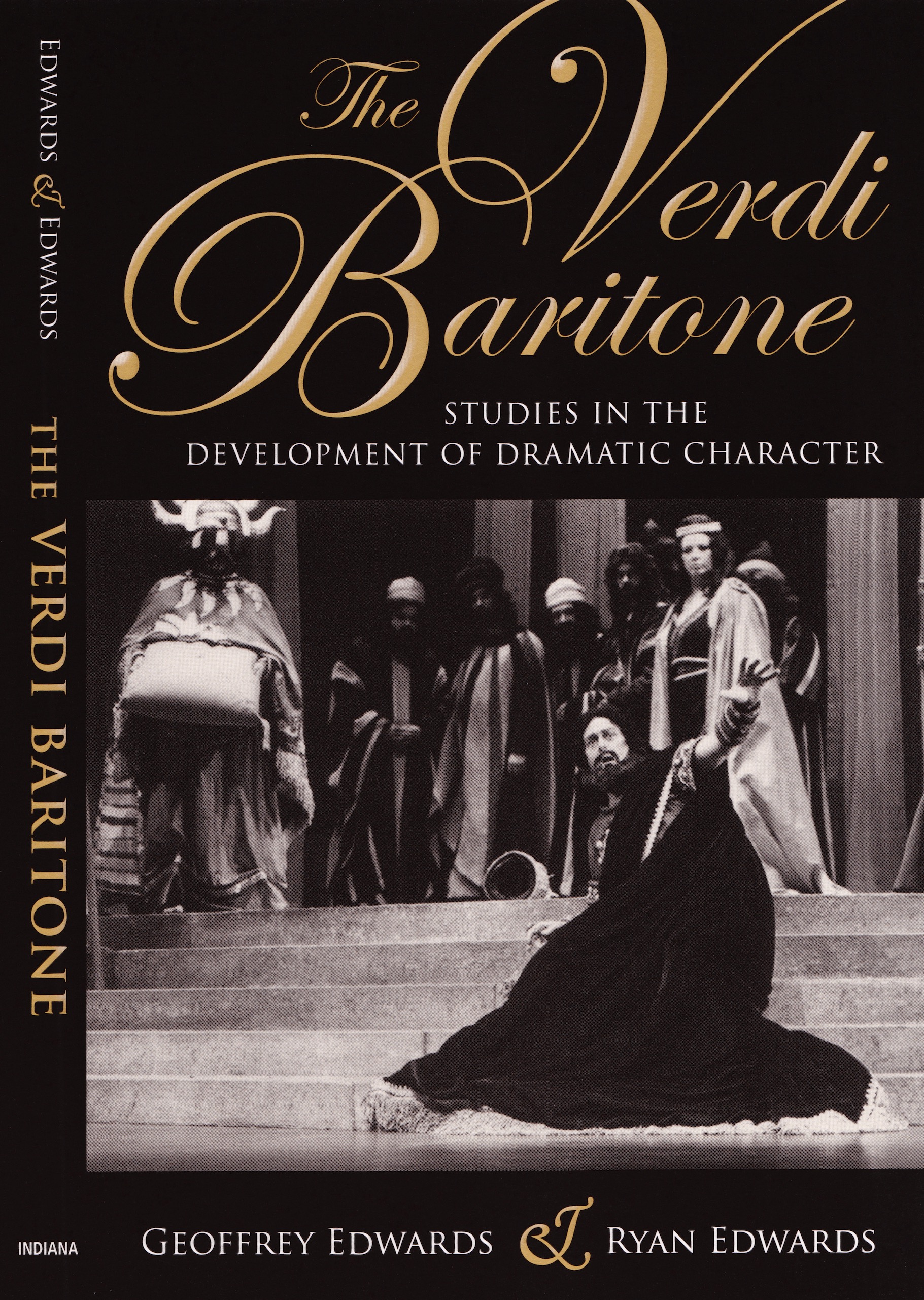 THE VERDI BARITONE: STUDIES IN THE DEVELOPMENT OF DRAMATIC CHARACTER by Geoffrey Edwards and Ryan Edwards, Paperback Book Edition Published by Indiana University Press